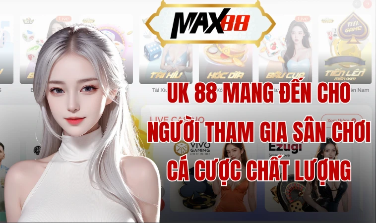 UK 88 mang đến cho người tham gia sân chơi cá cược chất lượng